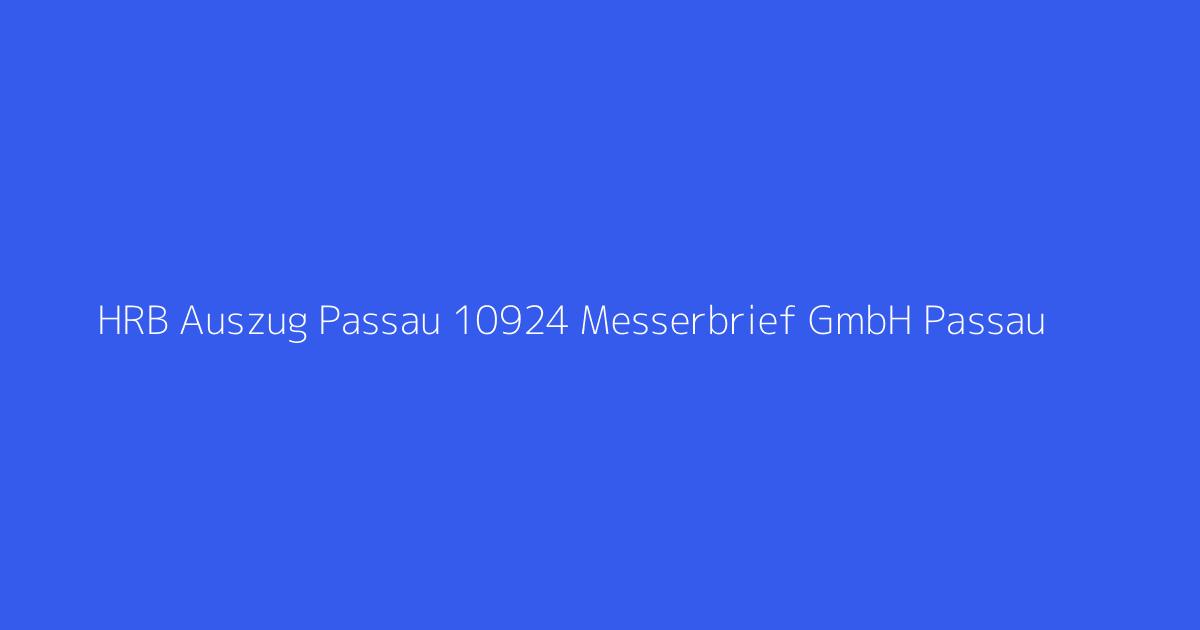 HRB Auszug Passau 10924 Messerbrief GmbH Passau